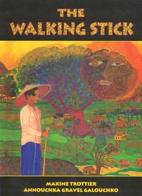 The Walking Stick By Maxine Trottier, Annouchka Galouchko (Illustrator) Cover Image