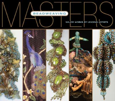Beadweaving: Major Works by Leading Artists Cover Image