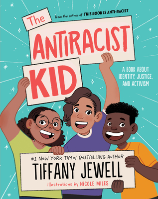 The Antiracist Kid: A Book About Identity, Justice, and Activism cover