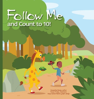 Follow Me and Count to 10! By Jacqueline Renee Cover Image