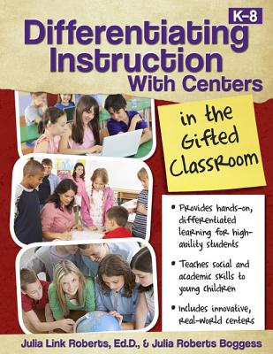 Differentiating Instruction with Centers in the Gifted Classroom Cover Image