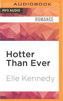 Hotter Than Ever (Out of Uniform #9) By Elle Kennedy, Katie McAble (Read by) Cover Image