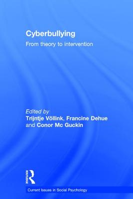 Cyberbullying: From Theory to Intervention (Current Issues in Social Psychology) Cover Image
