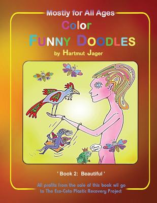 Color Funny Doodles Colouring Book: Book Two: Beautiful Cover Image