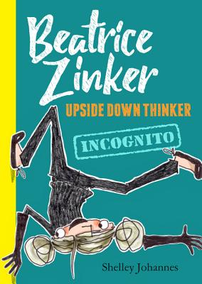 Incognito (Beatrice Zinker, Upside Down Thinker #2) Cover Image