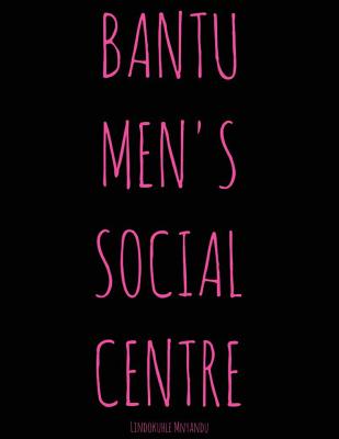 Bantu Men's Social Centre Cover Image