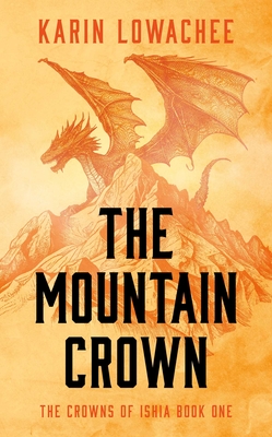 The Mountain Crown (The Crowns of Ishia #1)