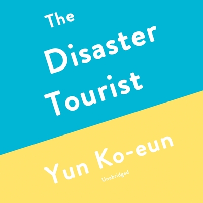 The Disaster Tourist Cover Image