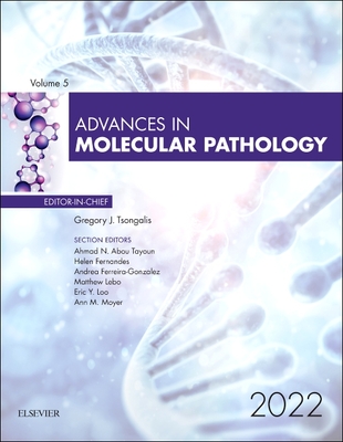 Advances in Molecular Pathology: Volume 5-1 By Gregory J. Tsongalis (Editor) Cover Image