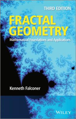 Fractal Geometry: Mathematical Foundations and Applications By Kenneth Falconer Cover Image