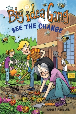 Bee the Change (The Big Idea Gang) Cover Image