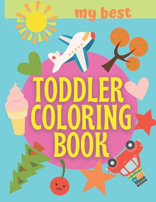 My best toddler giant coloring book: My Best Toddler Giant