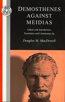 Demosthenes: Against Meidias (Classic Commentaries)