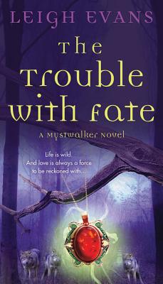 Cover for The Trouble with Fate