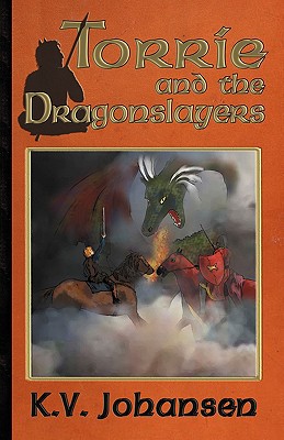 Cover for Torrie and the Dragonslayers