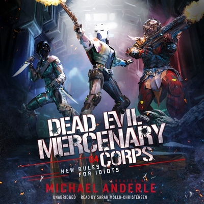 New Rules for Idiots (Dead Evil Mercenary Corps #4)