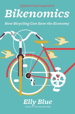 Bikenomics: How Bicycling Can Save the Economy Cover Image