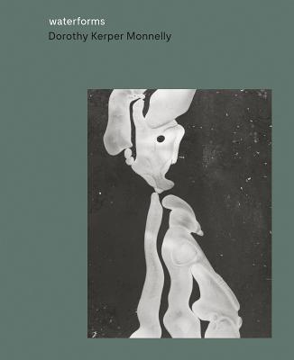 Waterforms: Dorothy Kerper Monnelly Cover Image