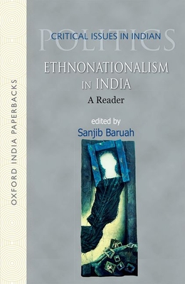 Ethnonationalism in India: A Reader By Sanjib Baruah Cover Image