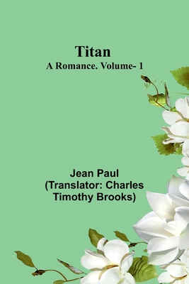Titan: A Romance. V. 1 Cover Image