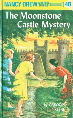 Nancy Drew 40: the Moonstone Castle Mystery By Carolyn Keene Cover Image