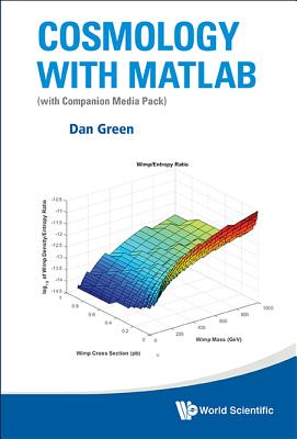 Cosmology with Matlab: With Companion Media Pack By Daniel Green Cover Image