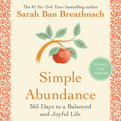 Simple Abundance: 365 Days to a Balanced and Joyful Life Cover Image