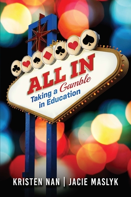 All In: Taking a Gamble in Education Cover Image