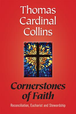 Cornerstones of Faith: Reconciliation, Eucharist and Stewardship Cover Image