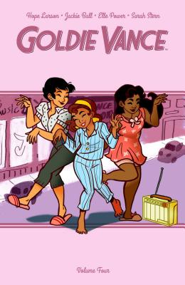 Goldie Vance Vol. 4 By Hope Larson, Jackie Ball, Elle Power (Illustrator), Sarah Stern (With) Cover Image