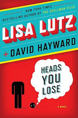 Cover Image for Heads You Lose: A Novel