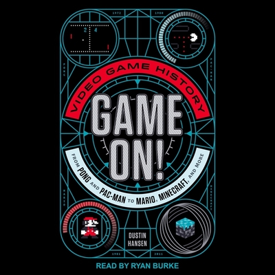 Game On! Lib/E: Video Game History from Pong and Pac-Man to Mario, Minecraft, and More Cover Image