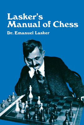 Lasker's Manual of Chess (Dover Chess) Cover Image