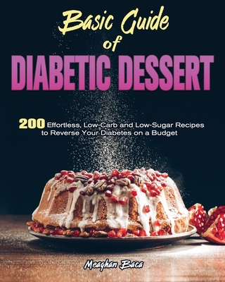 Basic Guide of Diabetic Dessert Cover Image