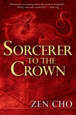 Sorcerer to the Crown (A Sorcerer to the Crown Novel #1)