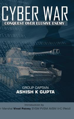 Cyber War: Conquest Over Elusive Enemy (First) Cover Image