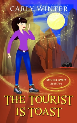 The Tourist is Toast: A Humorous Paranormal Cozy Mystery Cover Image