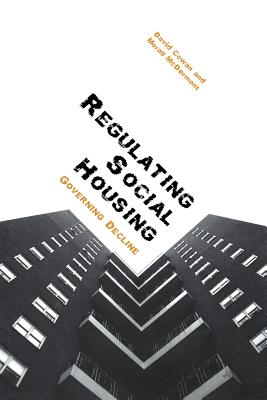 Regulating Social Housing: Governing Decline Cover Image