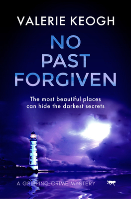 No Past Forgiven: A Gripping Crime Mystery By Valerie Keogh Cover Image