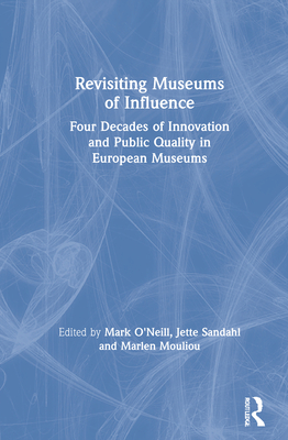 Revisiting Museums of Influence: Four Decades of Innovation and Public Quality in European Museums Cover Image