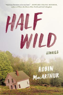 Cover Image for Half Wild: Stories