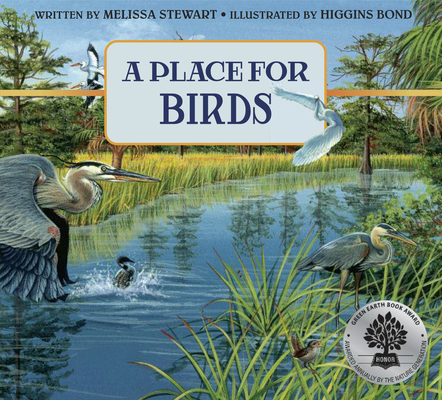 A Place for Birds (A Place For. . . #2) By Melissa Stewart, Higgins Bond (Illustrator) Cover Image