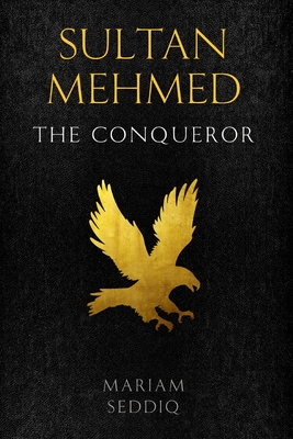 Sultan Mehmed: the conqueror Cover Image