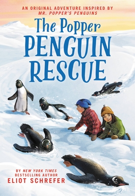 The Popper Penguin Rescue By Eliot Schrefer Cover Image