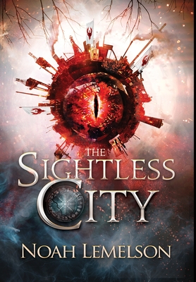The Sightless City By Noah Lemelson Cover Image