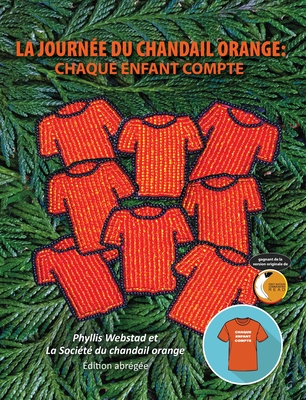 La Journée Du Chandail Orange: Chaque Enfant Compte Cover Image