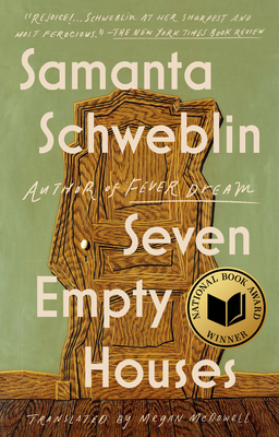 Seven Empty Houses (National Book Award Winner) By Samanta Schweblin, Megan McDowell (Translated by) Cover Image