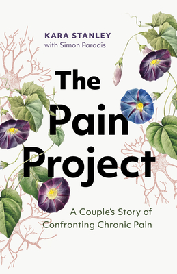 The Pain Project: A Couple's Story of Confronting Chronic Pain Cover Image