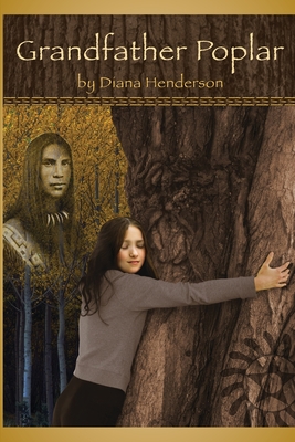 Grandfather Poplar By Diana Henderson Cover Image