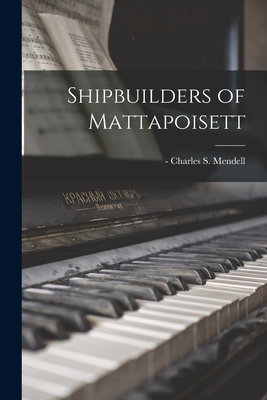 Shipbuilders of Mattapoisett Cover Image